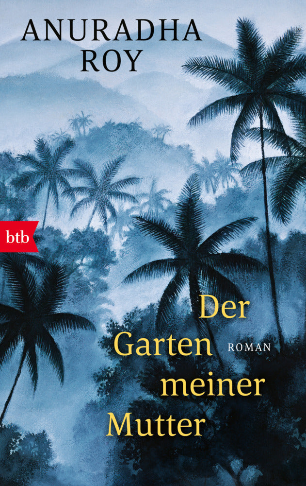 Der Garten meiner Mutter (Anuradha Roy)