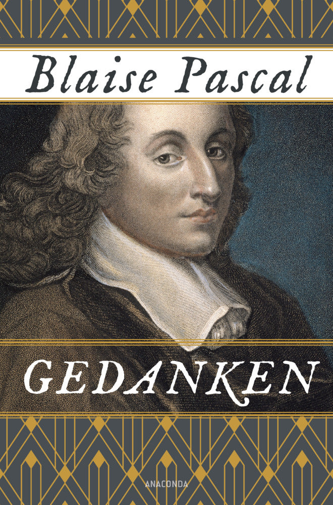 Gedanken. Mit einer Einführung von Romano Guardini (Blaise Pascal)