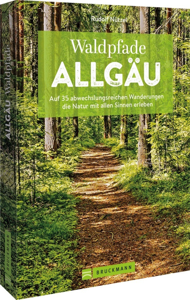 Waldpfade Allgäu (Rudolf Nützel)