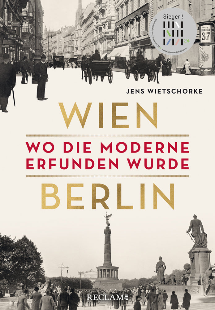 Wien - Berlin. Wo die Moderne erfunden wurde (Jens Wietschorke)