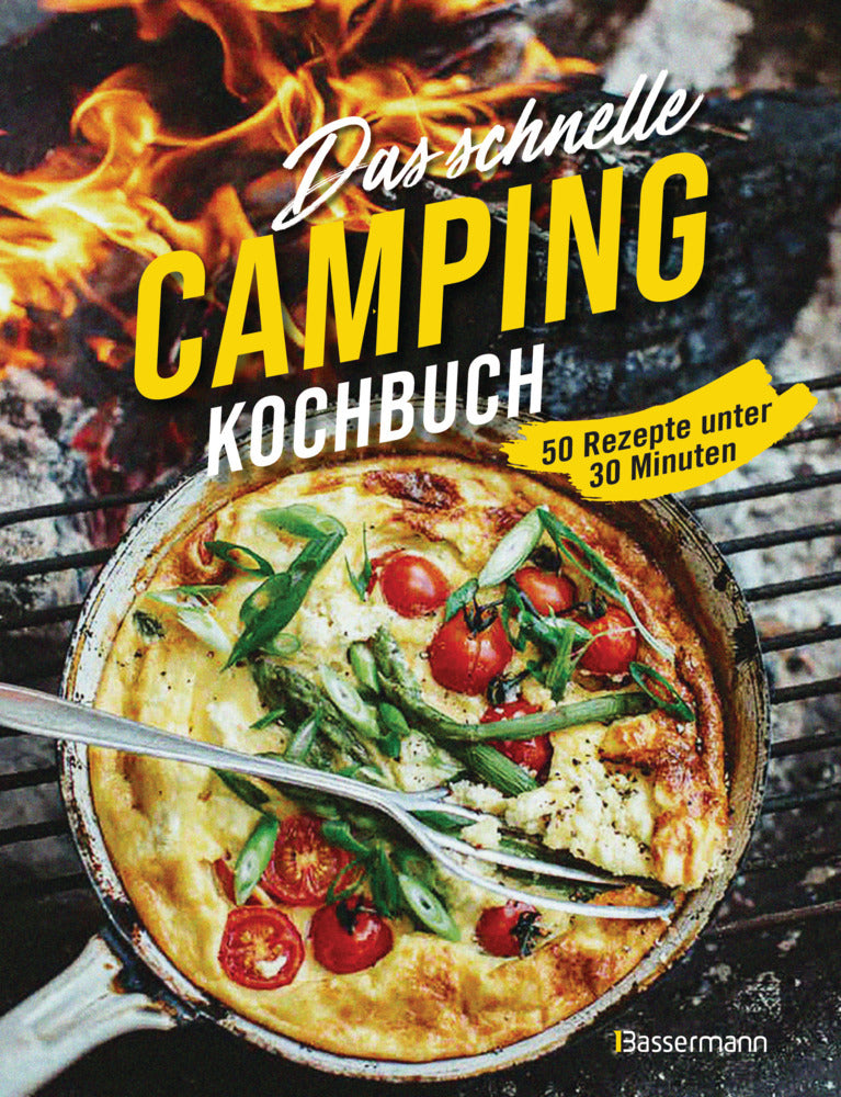 Das schnelle Camping Kochbuch. 50 Rezepte unter 30 Minuten (Sophia Young)