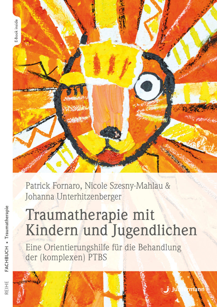 Traumatherapie mit Kindern und Jugendlichen, m. 1 Beilage (Patrick Fornaro)