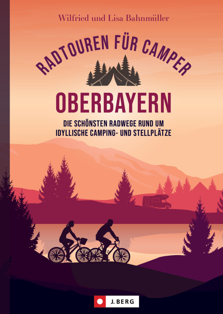 Radtouren für Camper Oberbayern (Wilfried Und Lisa Bahnmüller)