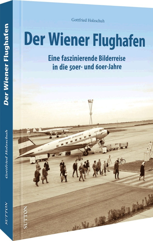 Der Wiener Flughafen (Gottfried Holzschuh)