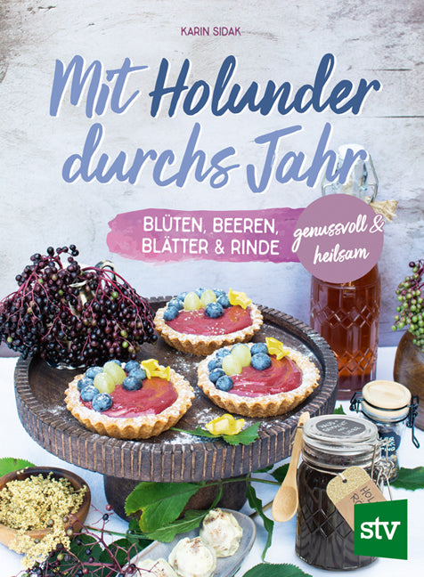 Mit Holunder durchs Jahr (Karin Sidak)