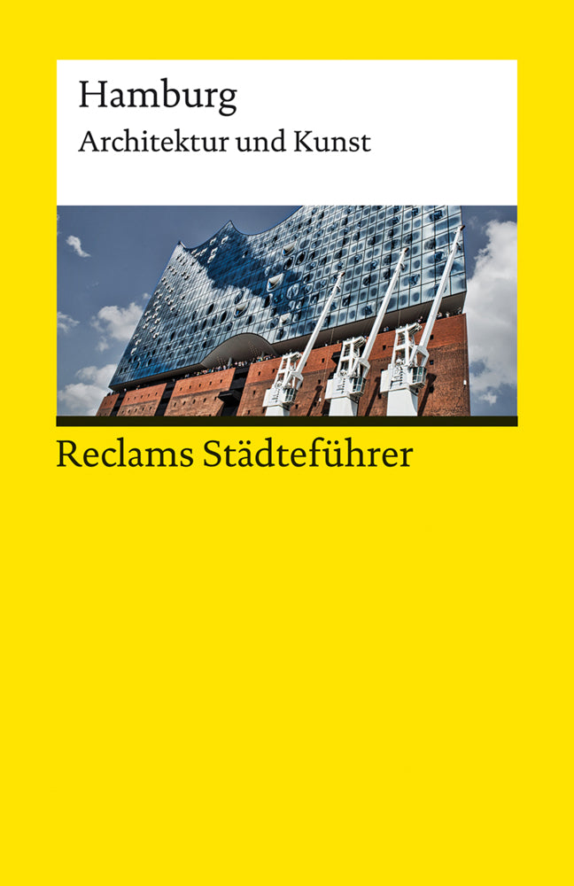 Reclams Städteführer Hamburg. Architektur und Kunst (Dirk Meyhöfer)