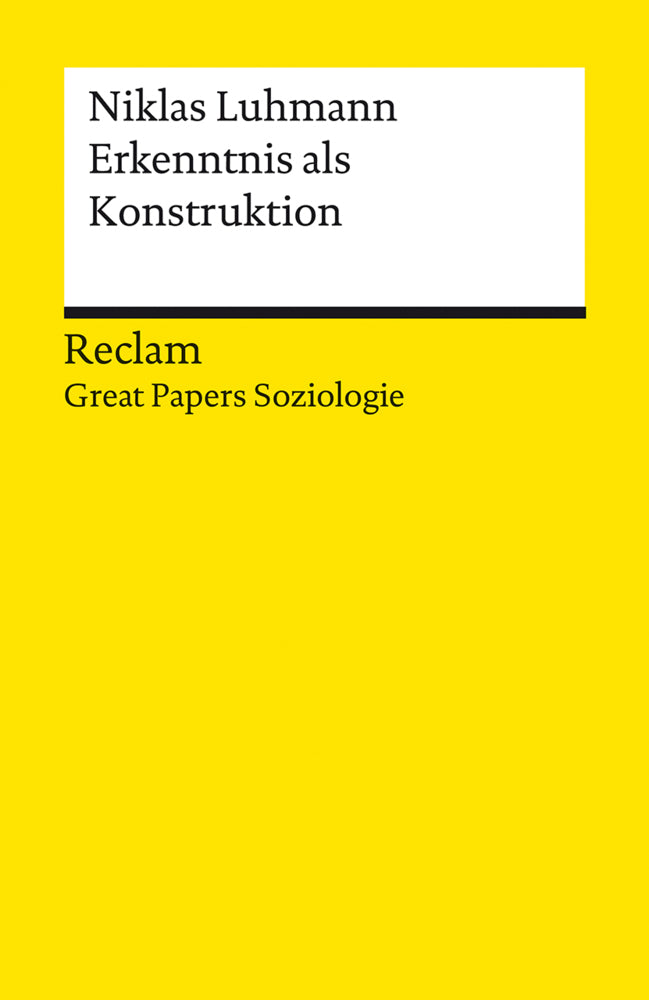 Erkenntnis als Konstruktion (Niklas Luhmann)