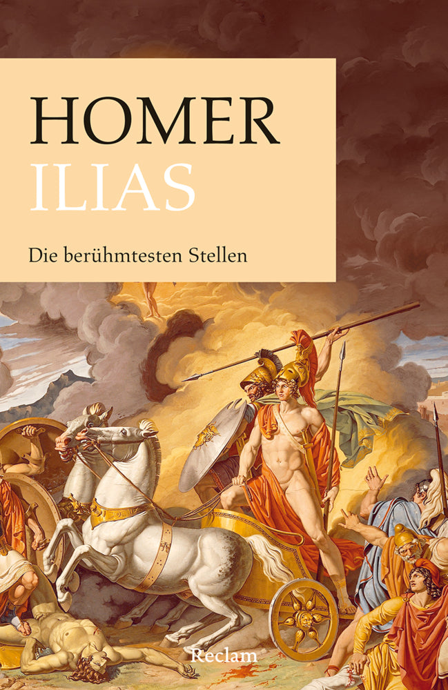 Ilias. Die berühmtesten Stellen (Homer)