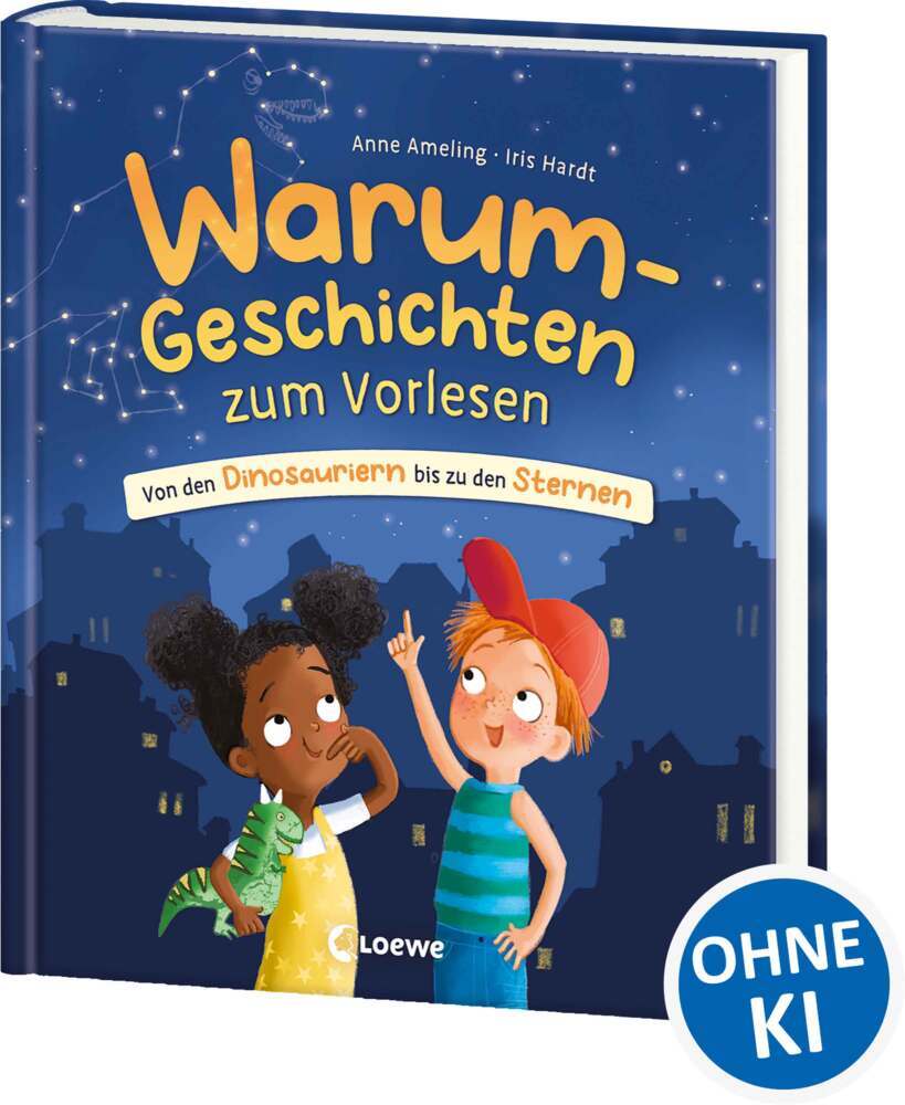 Warum-Geschichten zum Vorlesen - Von den Dinosauriern bis zu den Sternen (Anne Ameling)