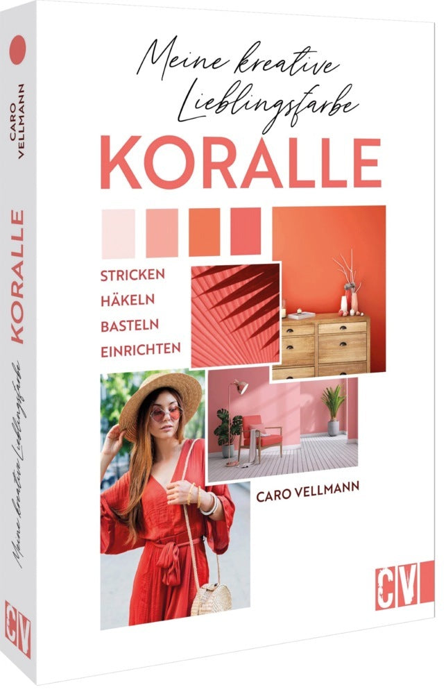 Meine kreative Lieblingsfarbe KORALLE (Karoline Hoffmeister)