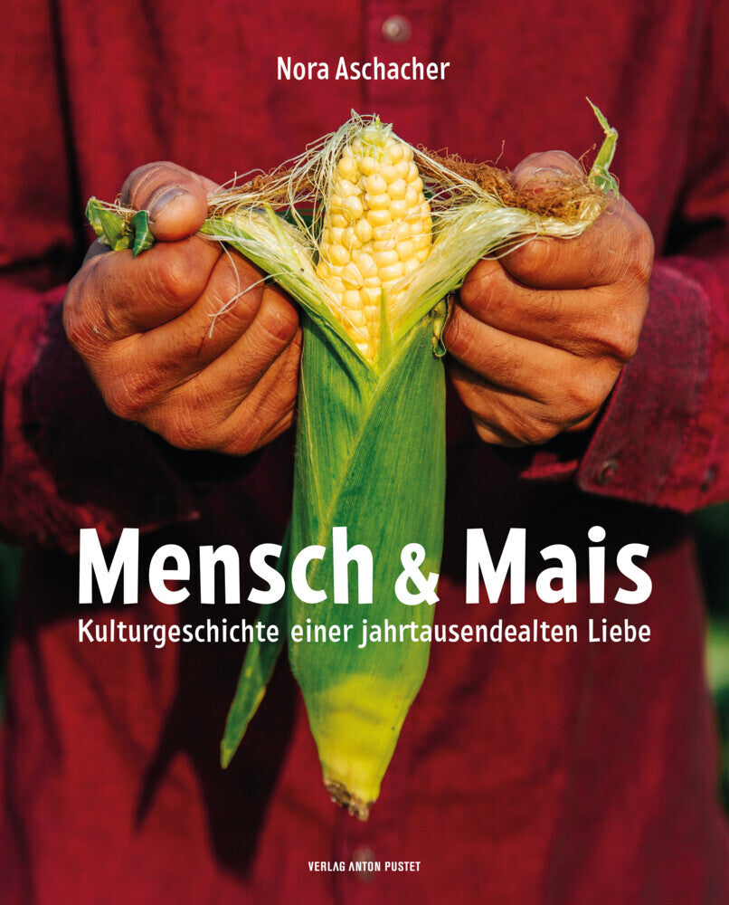 Mensch & Mais (Nora Aschacher)