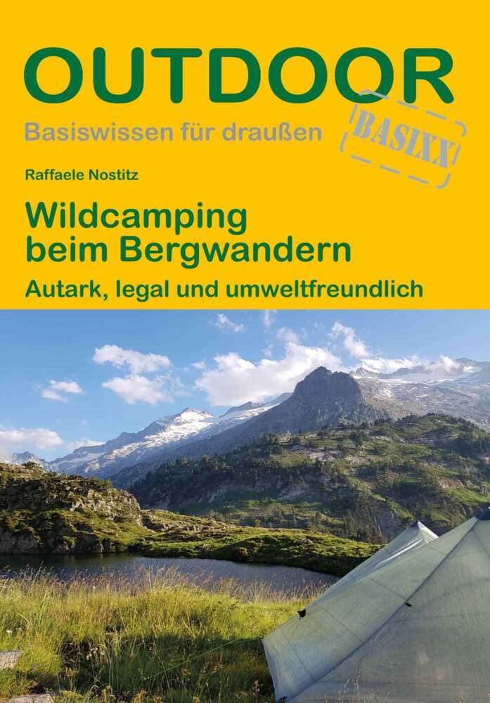 Wildcamping beim Bergwandern (Raffaele Nostitz)