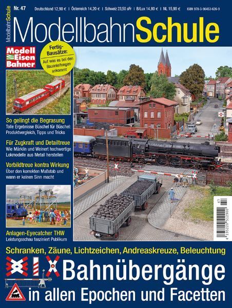Modellbahnschule 47 - Bahnübergänge in Perfektion (Markus Tiedke)