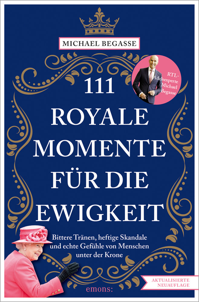 111 royale Momente für die Ewigkeit (Michael Begasse)