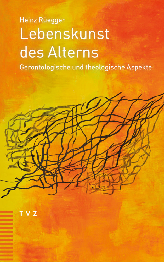Lebenskunst des Alterns (Heinz Rüegger)