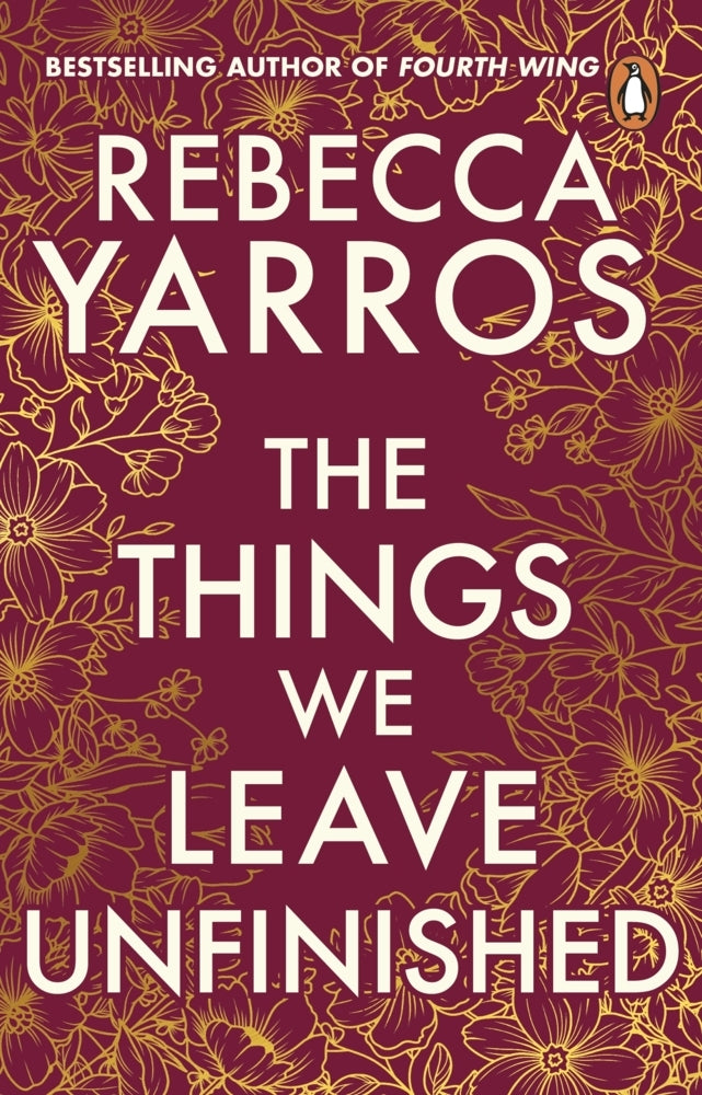The Things We Leave Unfinished (Rebecca Yarros)