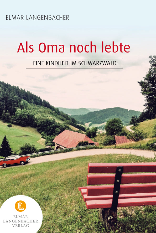 Als Oma noch lebte (Elmar Langenbacher)