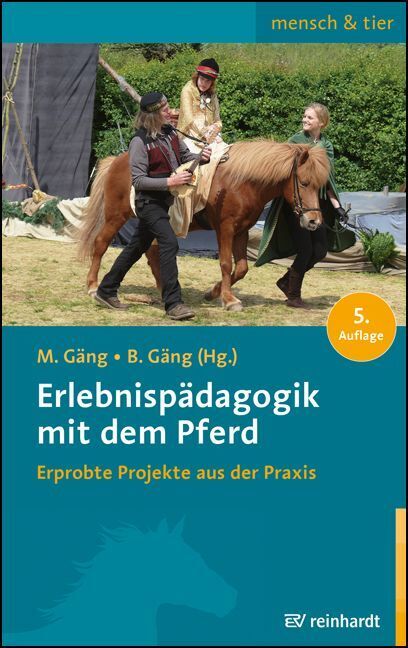 Erlebnispädagogik mit dem Pferd (Marianne Gäng)