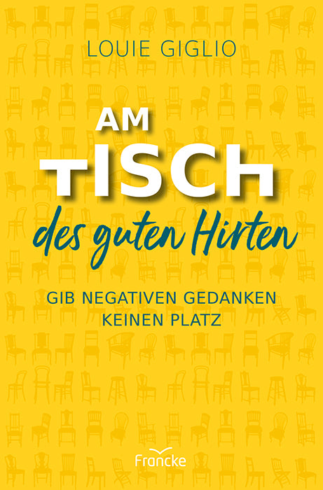 Am Tisch des guten Hirten (Louie Giglio)