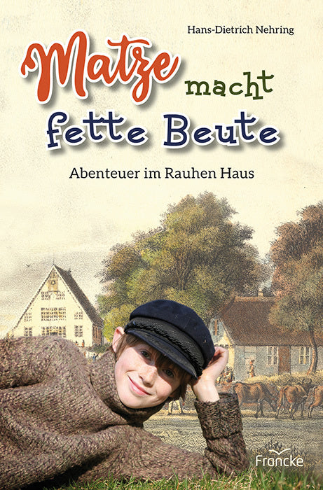 Matze macht fette Beute (Hans-Dietrich Nehring)