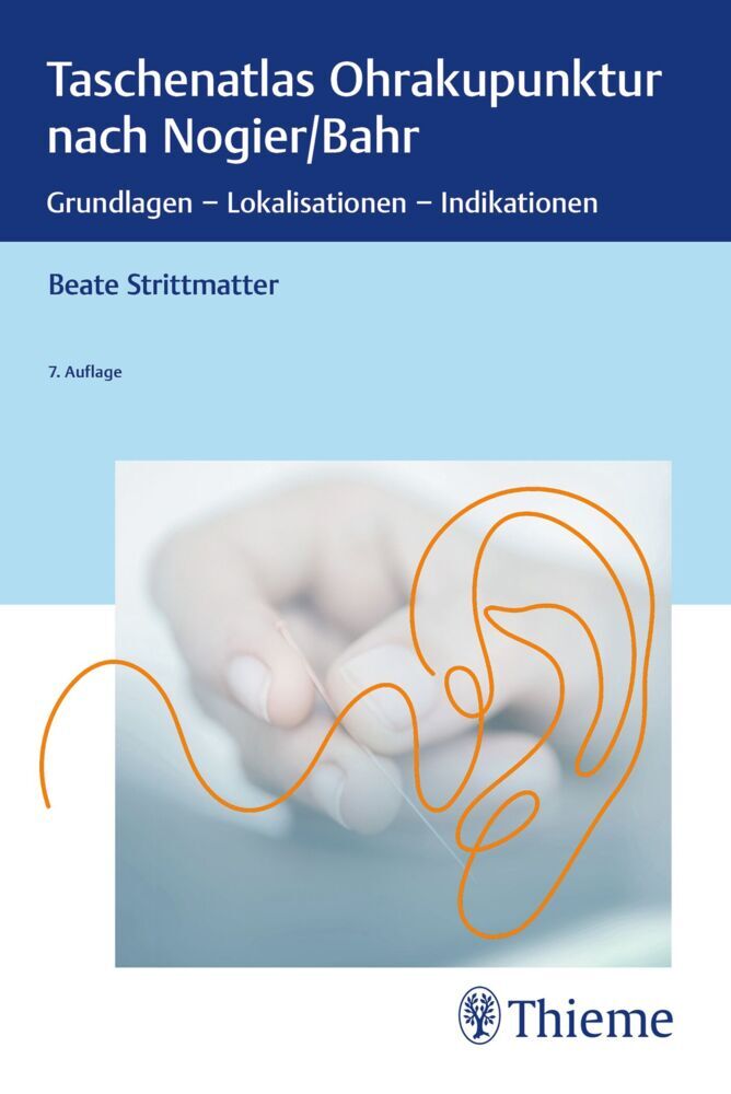 Taschenatlas Ohrakupunktur nach Nogier/Bahr (Beate Strittmatter)