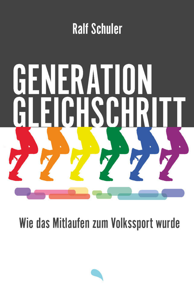 Generation Gleichschritt (Ralf Schuler)
