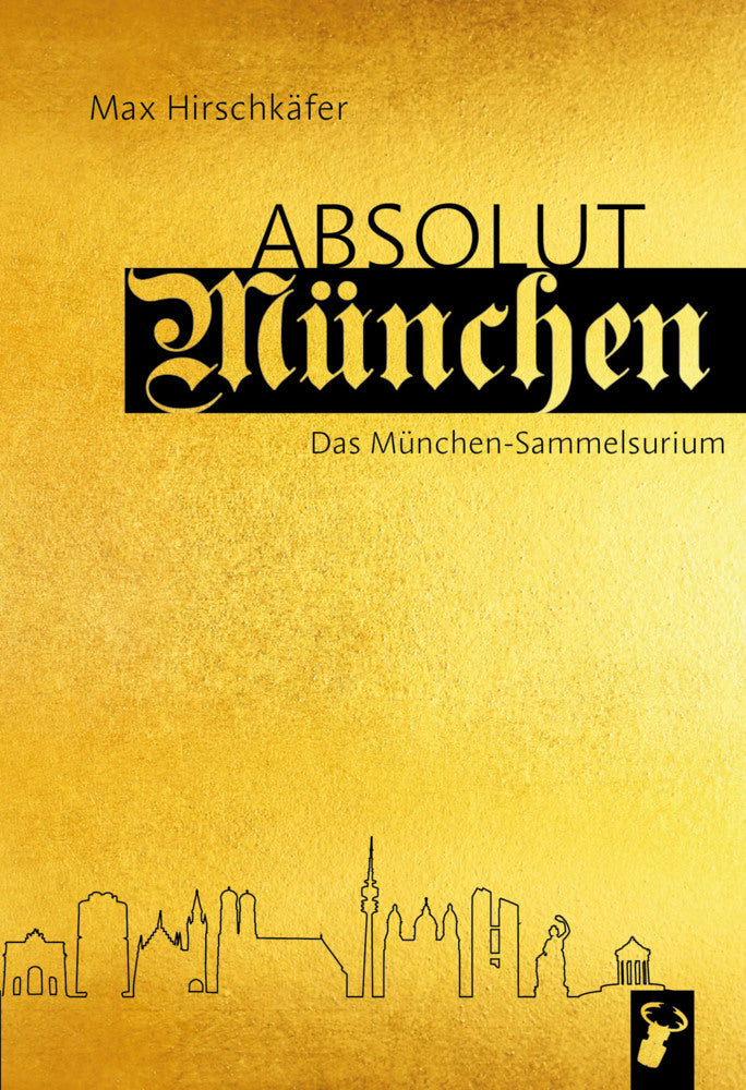 Absolut München (Max Hirschkäfer)