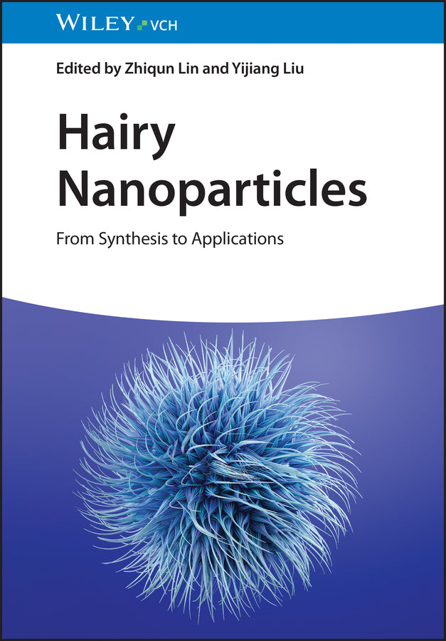 Hairy Nanoparticles (Zhiqun Lin)