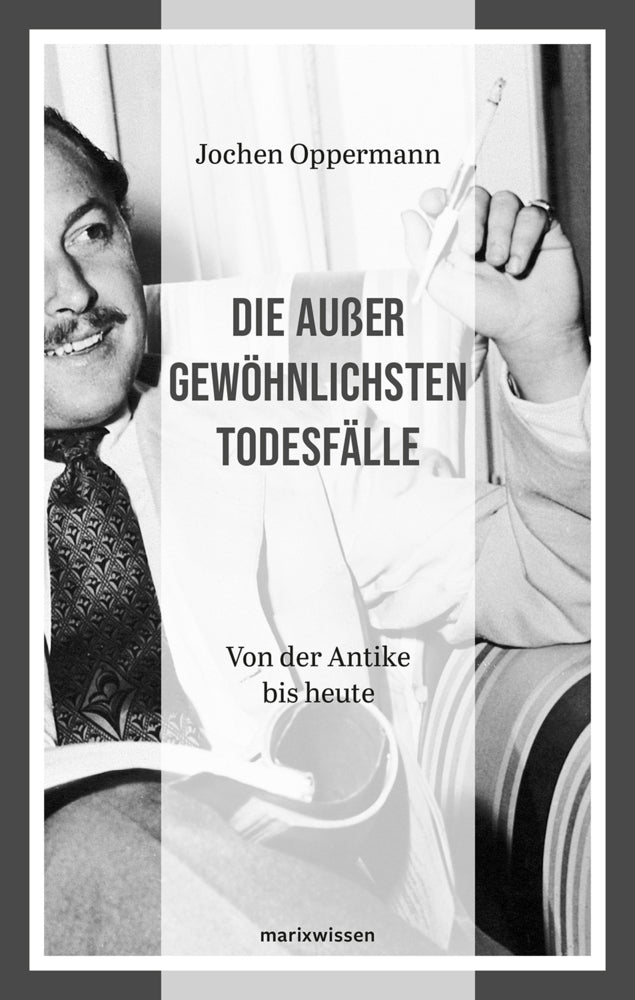 Die außergewöhnlichsten Todesfälle (Jochen Oppermann)