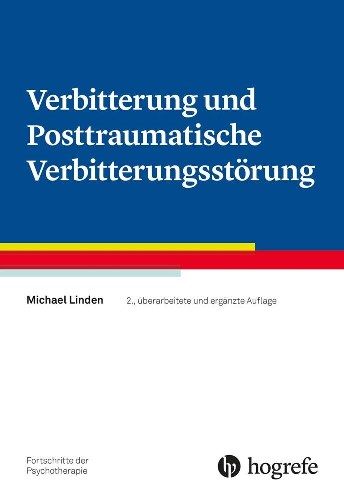Verbitterung und Posttraumatische Verbitterungsstörung (Michael Linden)