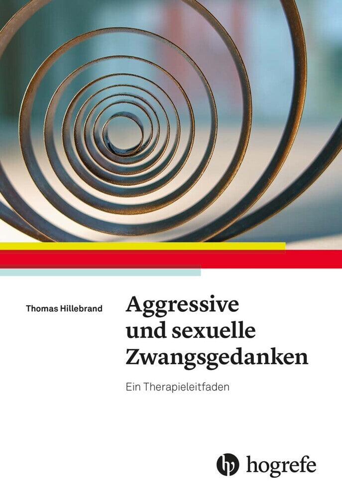 Aggressive und sexuelle Zwangsgedanken (Thomas Hillebrand)