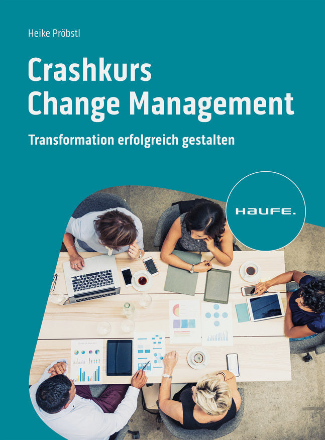 Crashkurs Change Management (Heike Pröbstl)