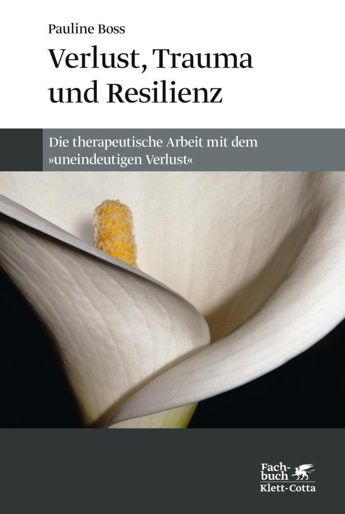 Verlust, Trauma und Resilienz (Pauline Boss)