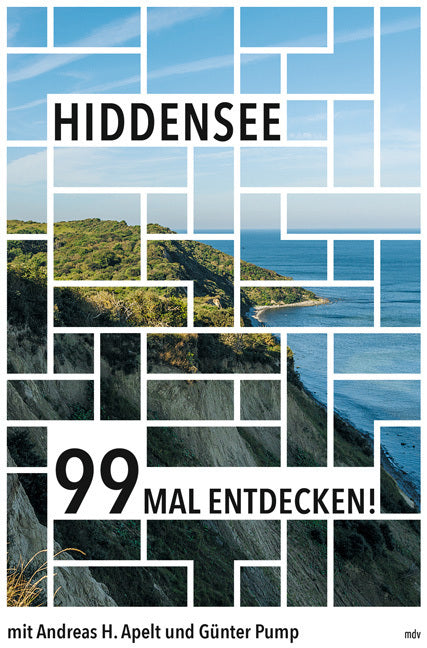 Hiddensee 99 Mal entdecken! (Andreas H. Apelt)