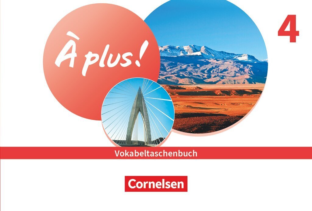 À plus ! Neubearbeitung - Französisch als 1. und 2. Fremdsprache - Ausgabe ab 2020 - Band 4