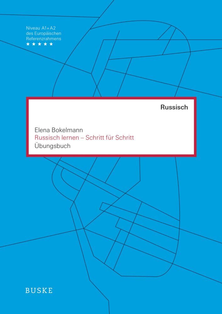 Russisch lernen - Schritt für Schritt (Elena Bokelmann)