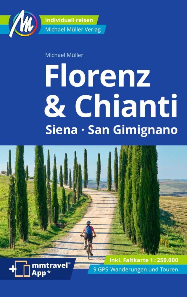 Florenz & Chianti Reiseführer Michael Müller Verlag, m. 1 Karte (Michael Müller)