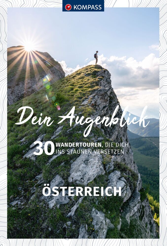 KOMPASS Dein Augenblick Österreich (Wolfgang Heitzmann)