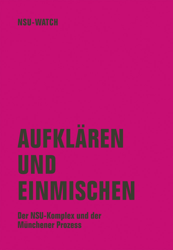 Aufklären und einmischen (Nsu-Watch)