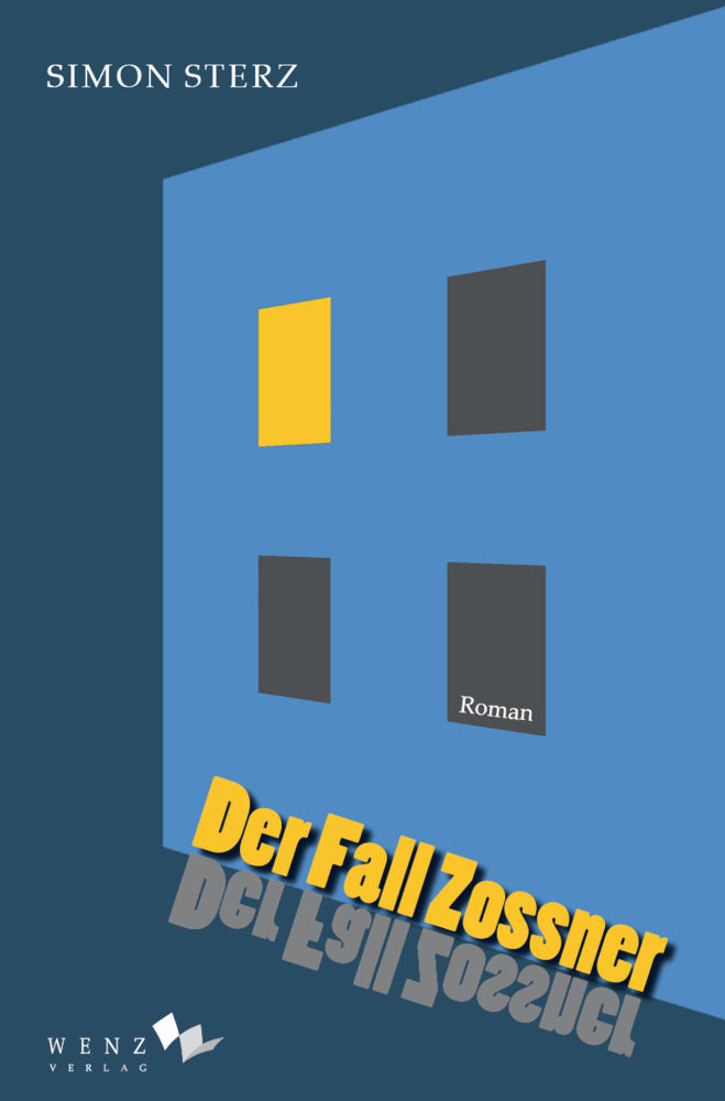 Der Fall Zossner (Simon Sterz)