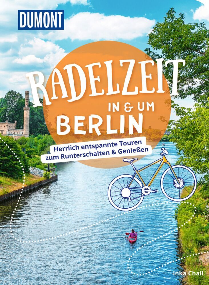 DUMONT Radelzeit in und um Berlin (Inka Chall)