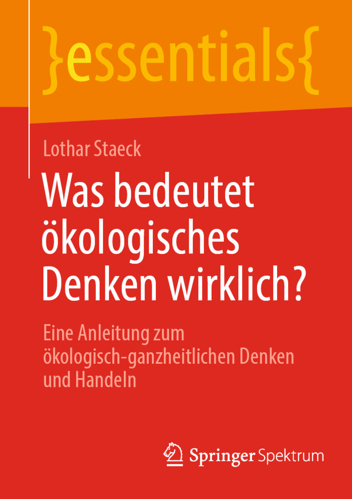 Was bedeutet ökologisches Denken wirklich? (Staeck Lothar)