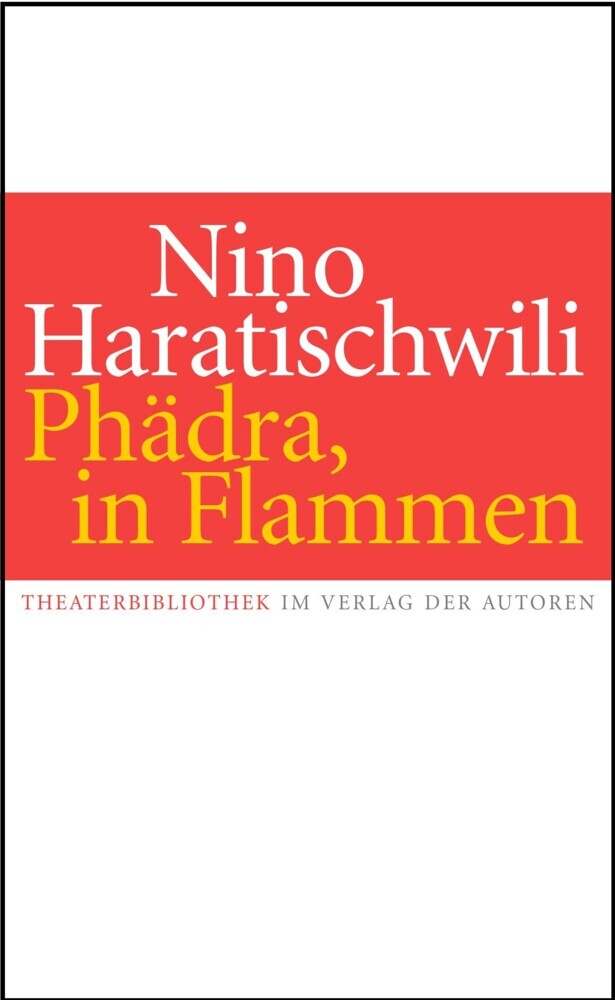 Phädra, in Flammen (Nino Haratischwili)