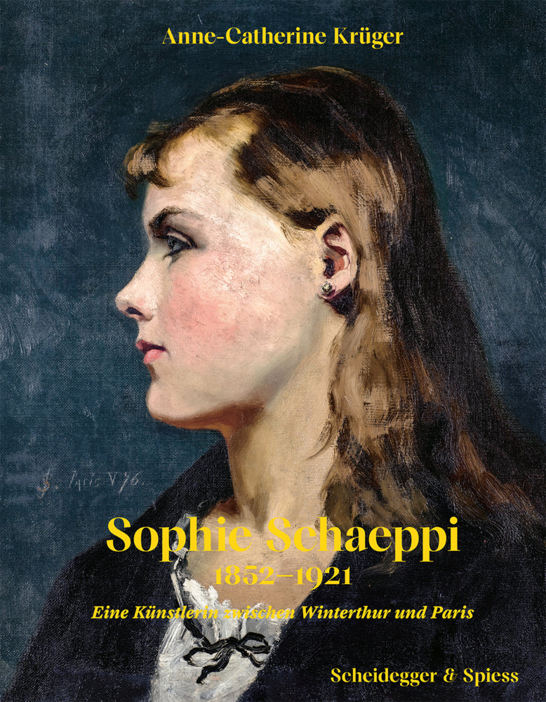 Sophie Schaeppi 1852-1921 (Anne-Catherine Krüger)