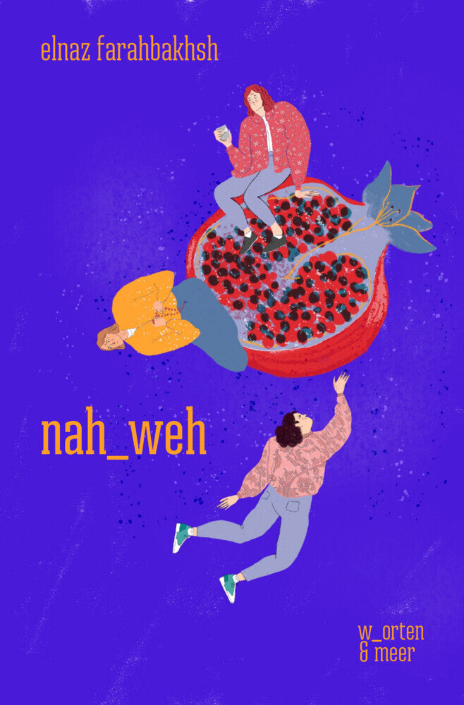 nah_weh (Elnaz Farahbakhsh)
