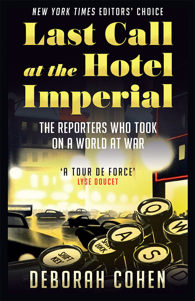 Last Call at the Hotel Imperial (Deborah Cohen)
