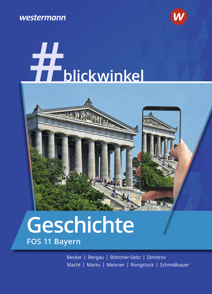 #blickwinkel - Geschichte und Politik & Gesellschaft für Fachoberschulen und Berufsoberschulen - Ausgabe Bayern (Richard Rongstock)