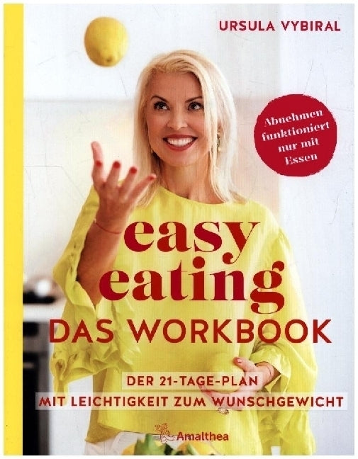 easy eating - Das Workbook (Ursula Vybiral)