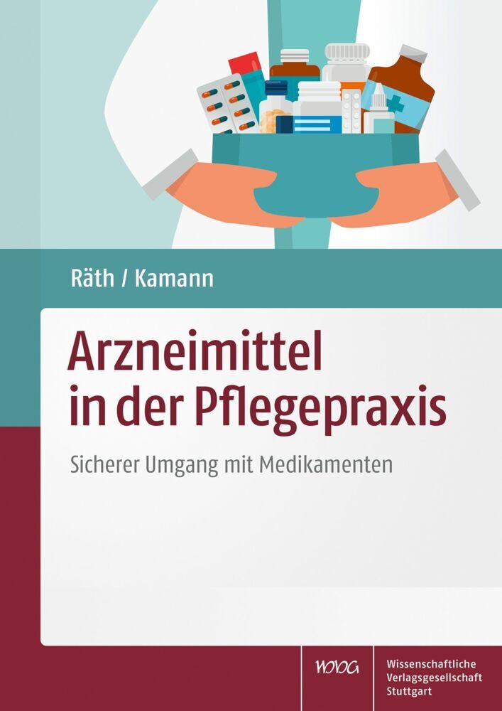 Arzneimittel in der Pflegepraxis (Ulrich Räth)