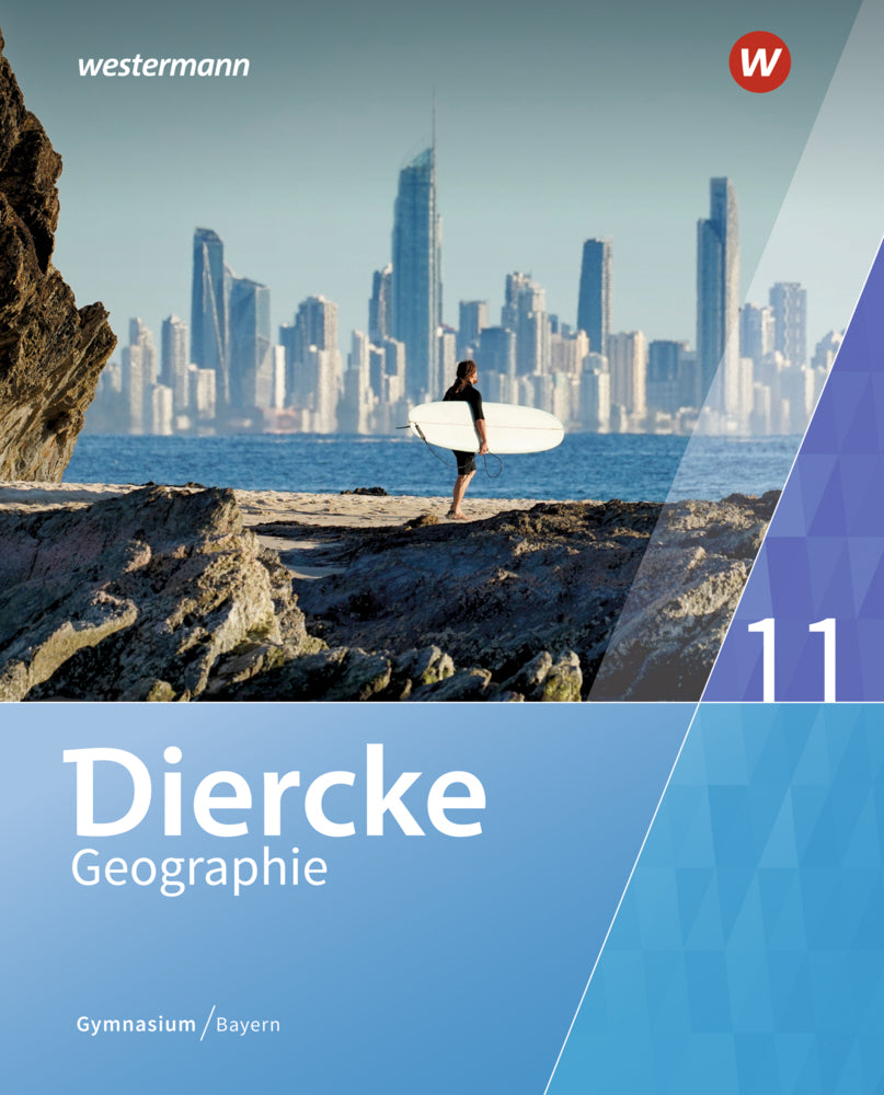Diercke Geographie - Ausgabe 2017 für Gymnasien in Bayern (Tobias Briegel)